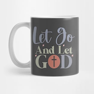 Let Go and Let God Inspirational Faithful Message Mug